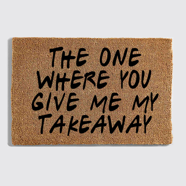 friends-takeaway-doormat friends takeaway doormat