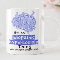 NarcMug3 It's a narcolepsy thing IH idiopathic hypersomnia