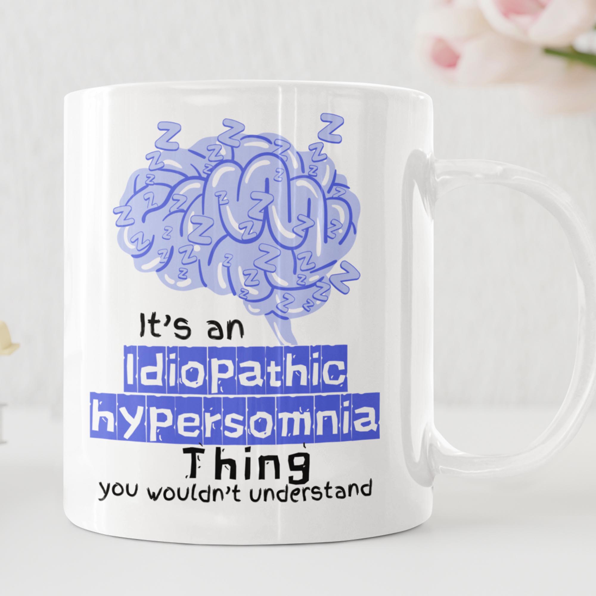 NarcMug3 It's a narcolepsy thing IH idiopathic hypersomnia