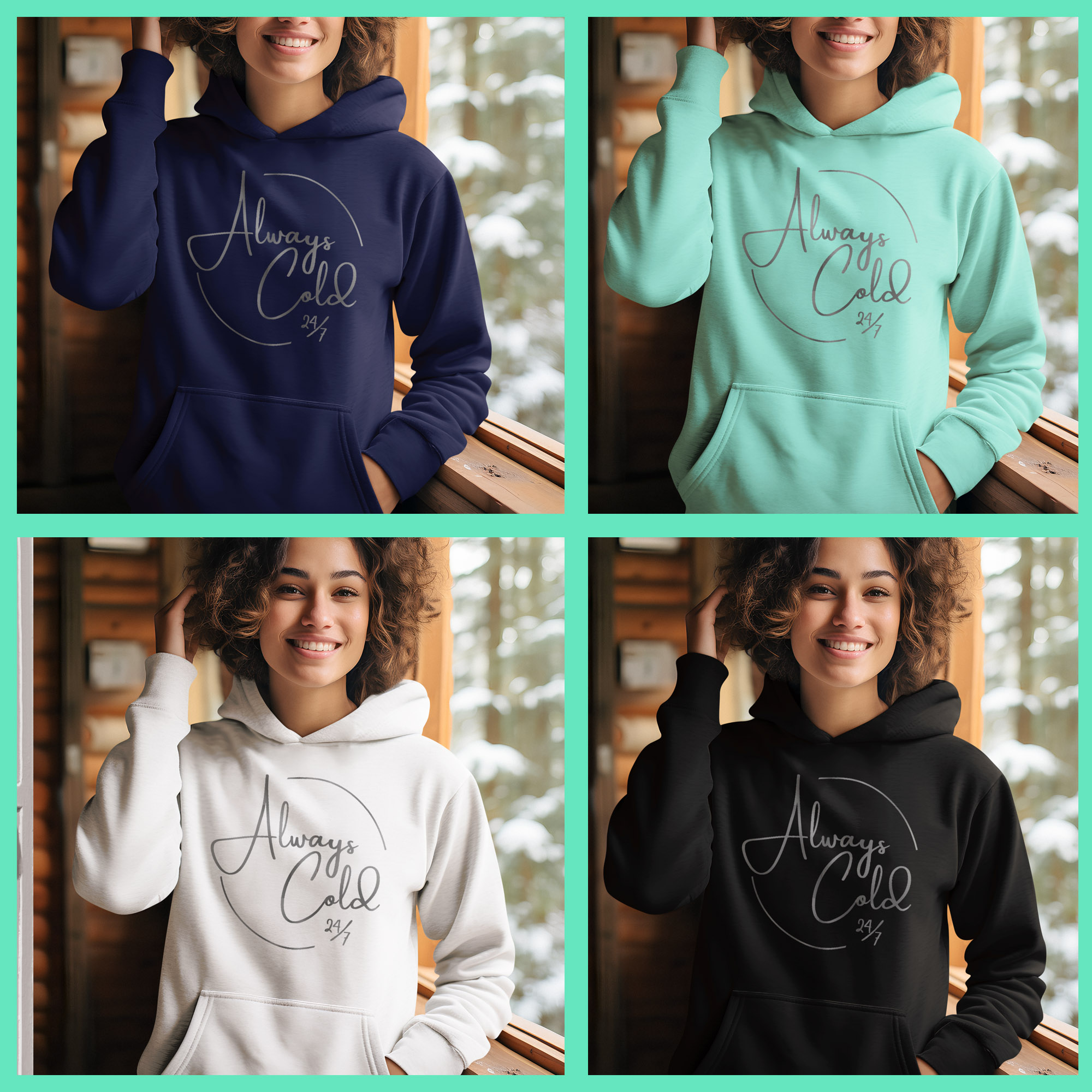 alwayscold2 Always Cold Hoodie Sweatshirt