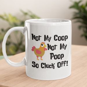 Not My Coop Not My Poop