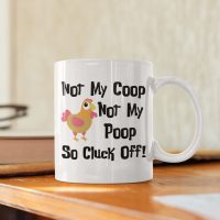 coop6 not my coop not my poop so cluck off