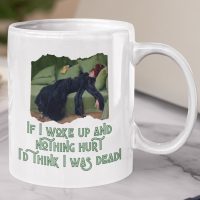 deadmug4 If woke up and nothing hurt I'd think I was dead