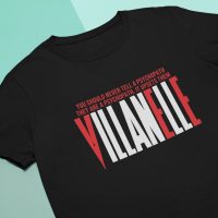 eve2 Villanelle Psychopath Killing Eve tshirt