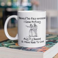 field4 Behold My Field of Fucks mug