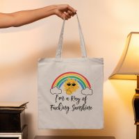 sunshine6 Ray of Fucking sunshine tote
