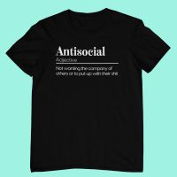 antisocial3 antisocial definition tshirt