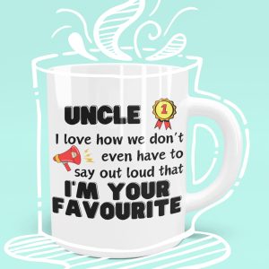 uncle I'm your favourite niece nephew mug