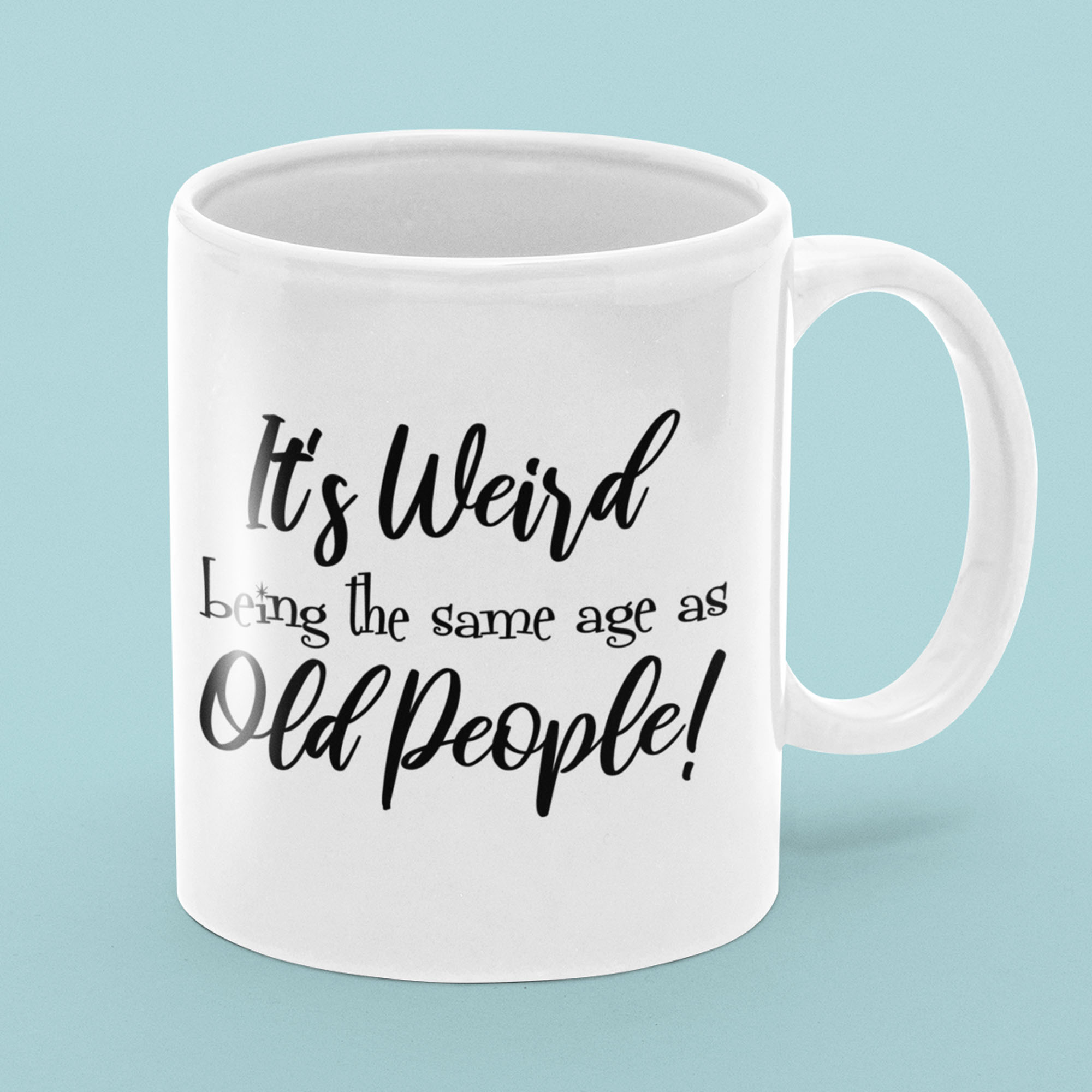 old mug2 weird being same age as old people