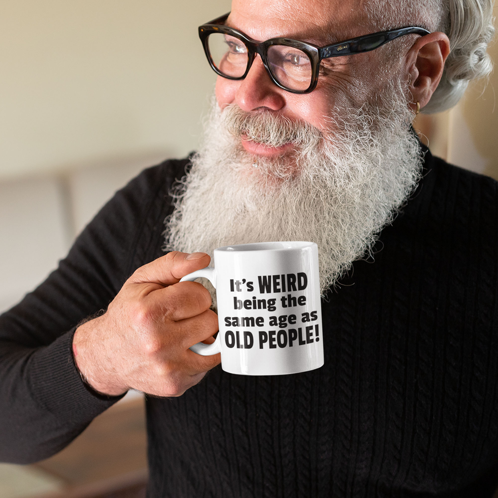 oldmug7 weird being same age as old people