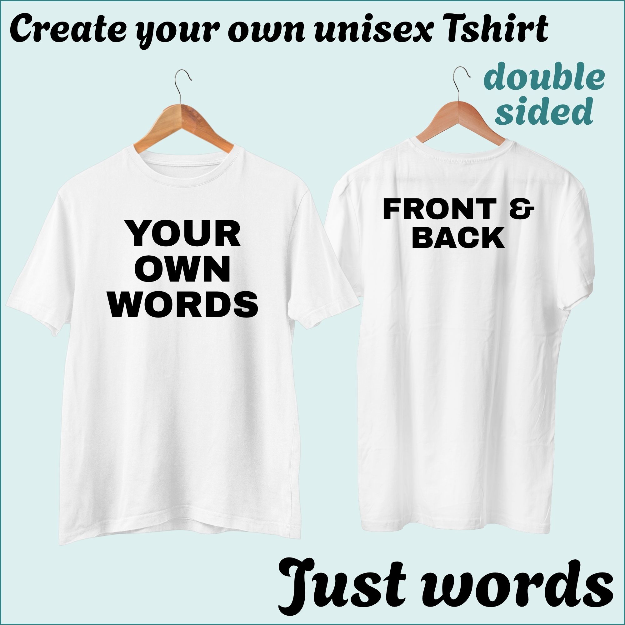CYO Unisex Tshirt - Words only - Double Sided