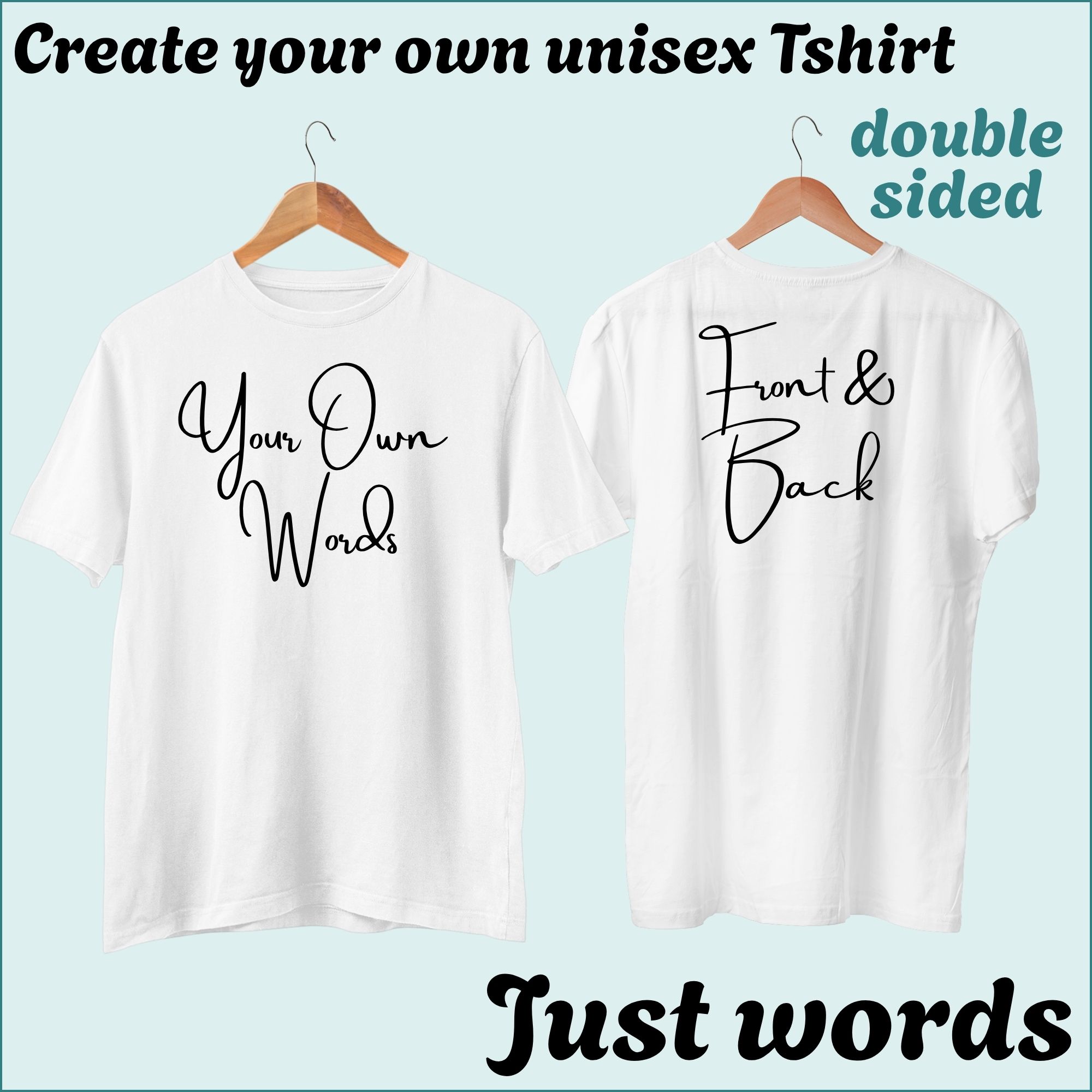 CYO Unisex Tshirt - Words only - Double Sided
