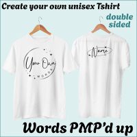 CYO Unisex Tshirt - Words with a little PMP magic - Double Sided