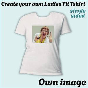 24 CYO Ladies Fit Tshirt - with image/Photo - Single Sided