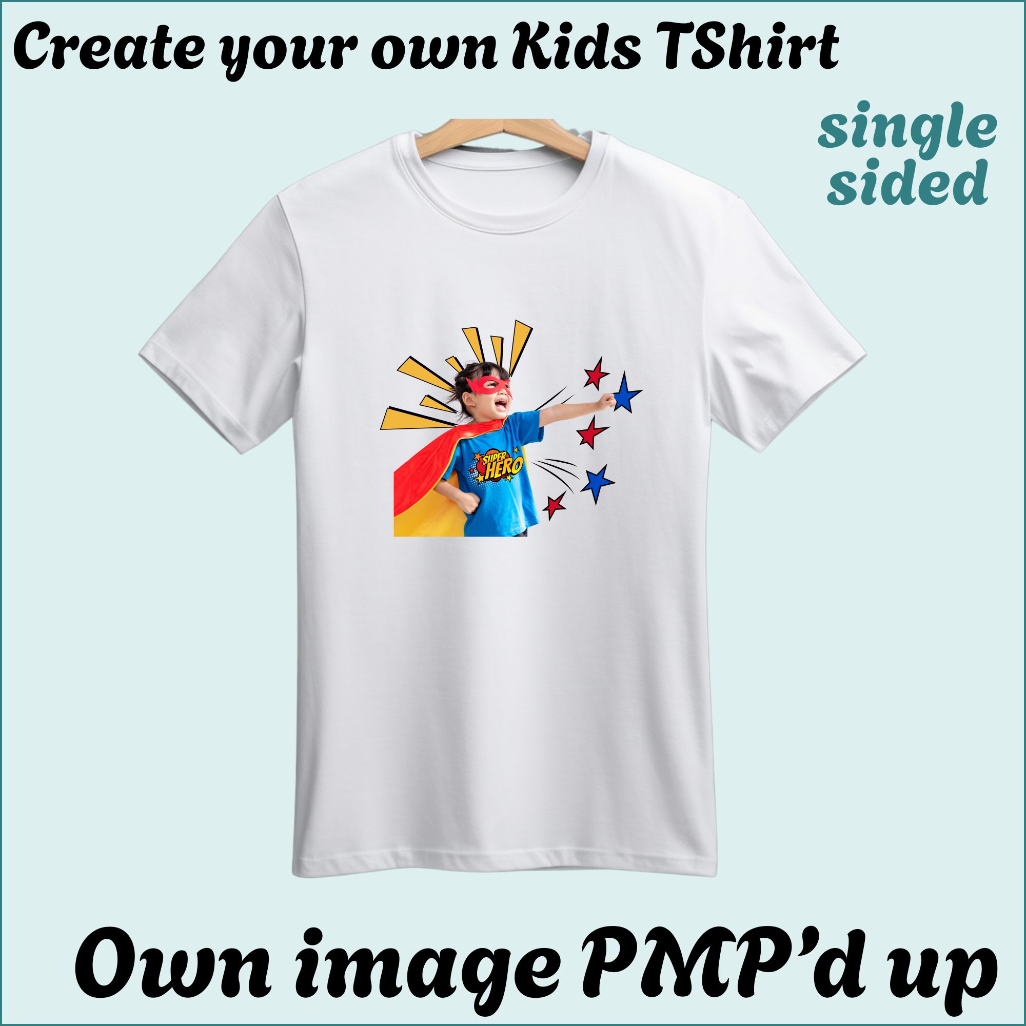 CYO Kids Tshirt - with image/photo - Single Sided