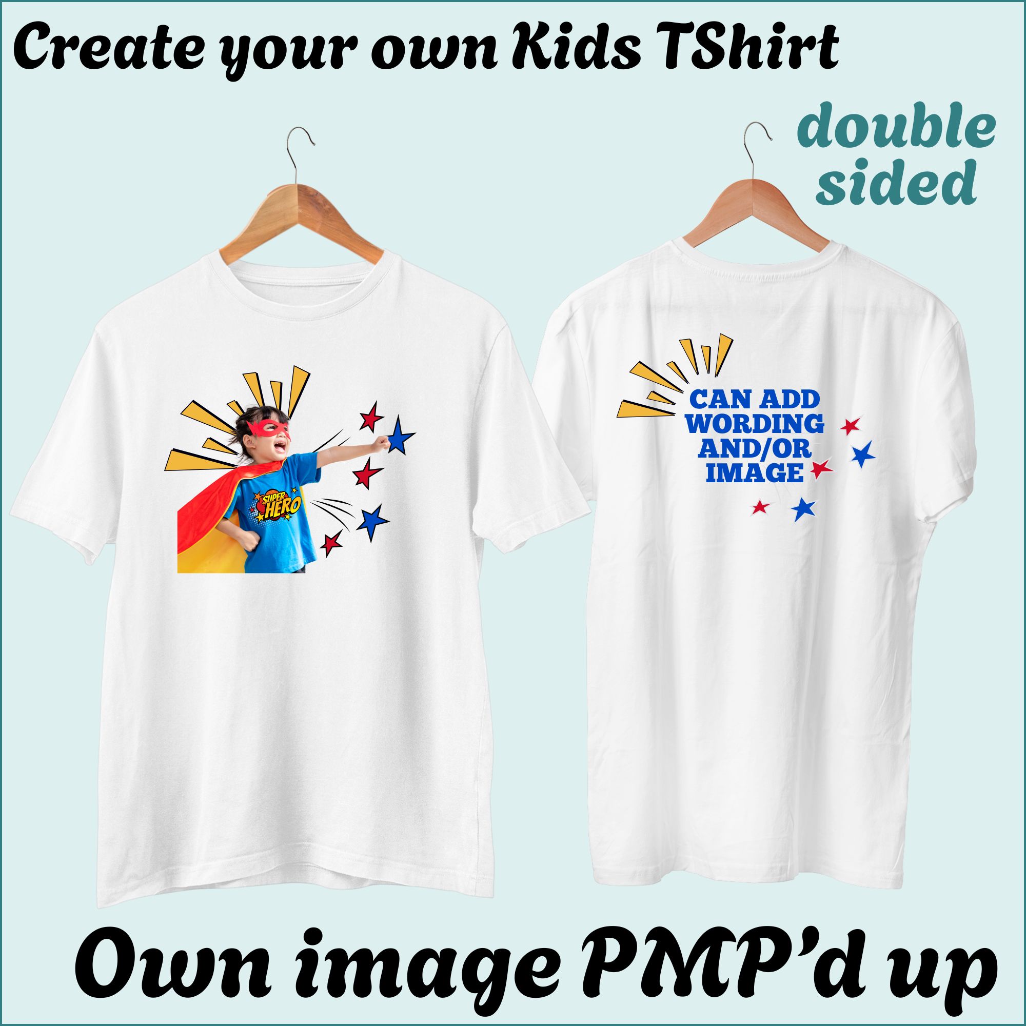 CYO Kids Tshirt - with image/photo - Double Sided