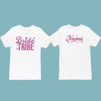 Bride Tribe white Bride Tribe Hen tshirt