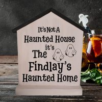 haunted home Personalised Haunted Home Sign