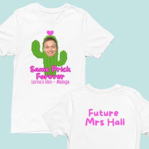 Same Prick Forever Hen Tshirt