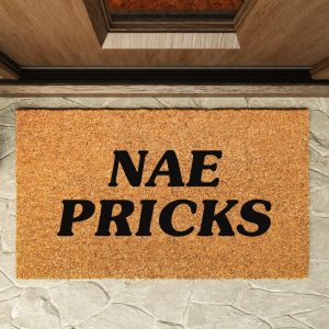 Still game inspired doormat painted with "nae pricks"