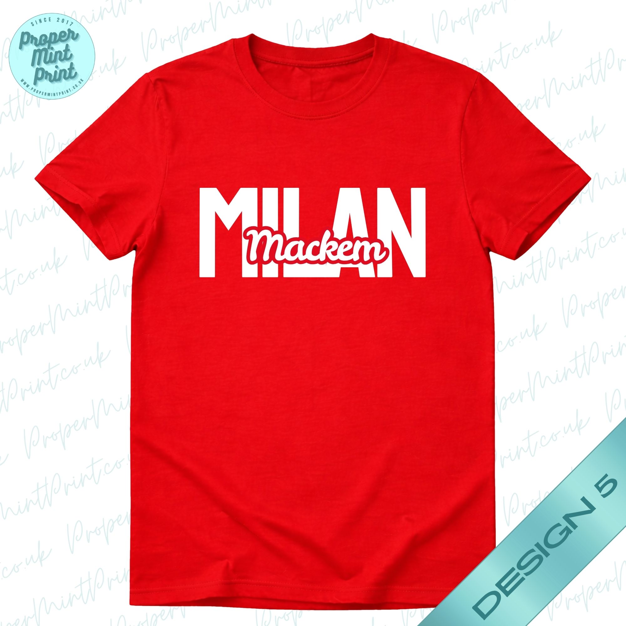 5 Mackem in Milan Tshirt -Various Styles